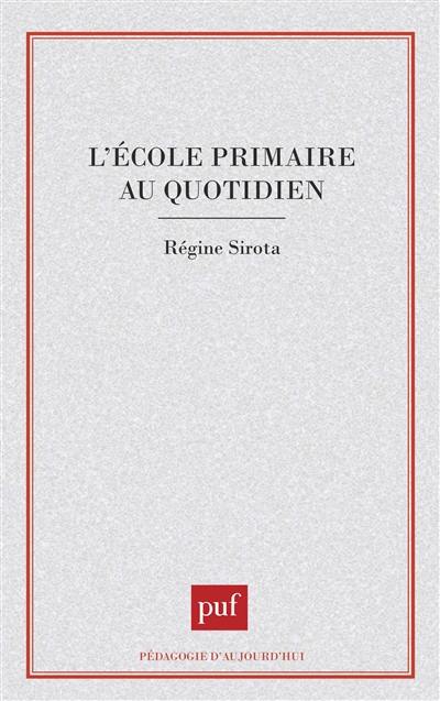 L'Ecole primaire au quotidien