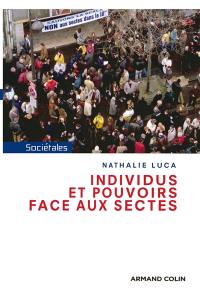 Individus et pouvoirs face aux sectes