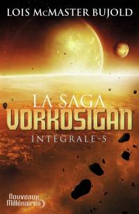 La saga Vorkosigan : intégrale. Vol. 5