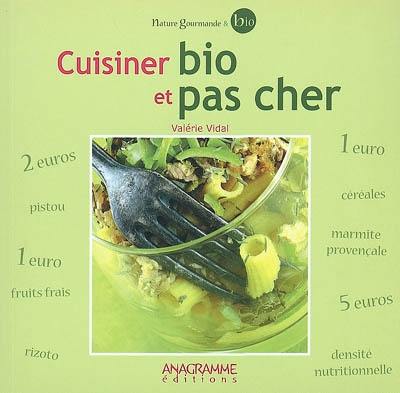 Cuisiner bio et pas cher