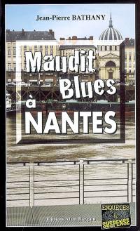 Maudit blues à Nantes