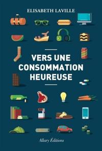 Vers une consommation heureuse