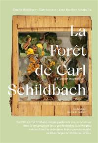 La forêt de Carl Schildbach : l'illusion magnifique