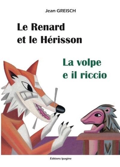 Le renard et le hérisson. La volpe e il riccio