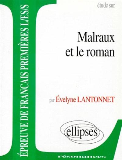 Etude sur Malraux et le roman