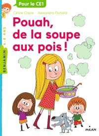 Pouah, de la soupe aux pois !