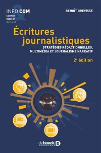 Ecritures journalistiques : stratégies rédactionnelles, multimédia et journalisme narratif