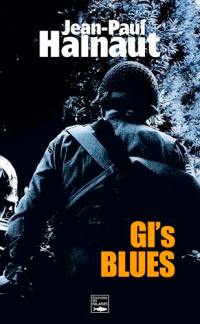 GI's blues : Le Havre 1944