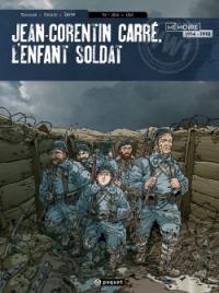 Jean-Corentin Carré, l'enfant-soldat. Vol. 2. 1916-1917