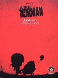 La vie de Norman. Vol. 4. Histoires d'effrayance