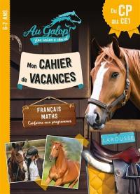 Au galop ! Une saison à cheval : mon cahier de vacances du CP au CE1, 6-7 ans : français, maths, conforme aux programmes