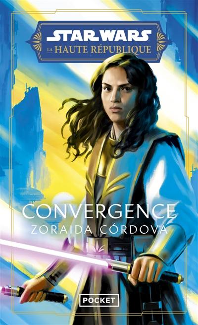 Star Wars : la Haute République. Convergence