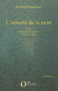 L'ennemi de la mort