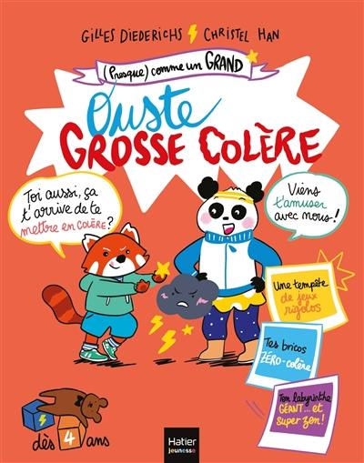 Ouste, grosse colère !