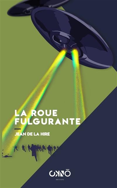 La roue fulgurante