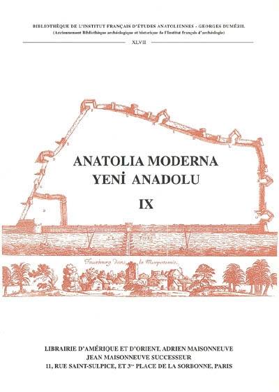 Anatolia moderna. Vol. 9. Recherches sur le quartier de Tophane et l'artillerie ottomane : 2e partie. Yeni Anadolu. Vol. 9. Recherches sur le quartier de Tophane et l'artillerie ottomane : 2e partie