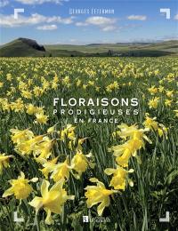 Floraisons prodigieuses en France