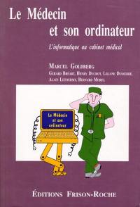 Le médecin et son ordinateur : l'informatique au cabinet médical