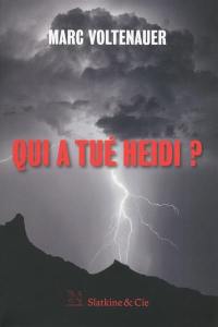 Qui a tué Heidi?