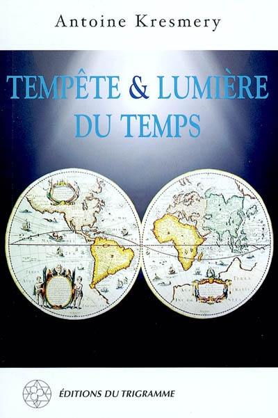 Tempête et lumière du temps