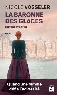 La baronne des glaces. Vol. 2. L'orage et le feu