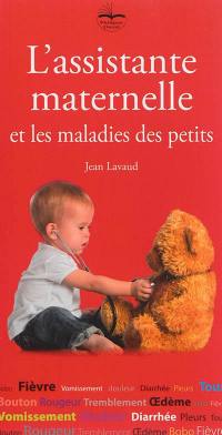 L'assistante maternelle et les maladies des petits