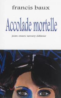 Accolade mortelle