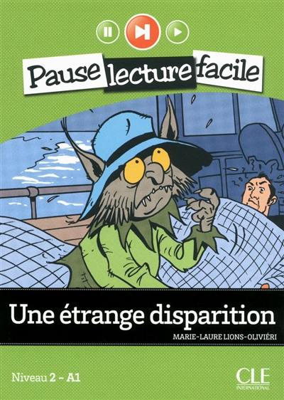 Une étrange disparition : niveau 2-A1