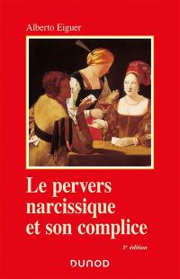 Le pervers narcissique et son complice