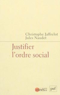 Justifier l'ordre social