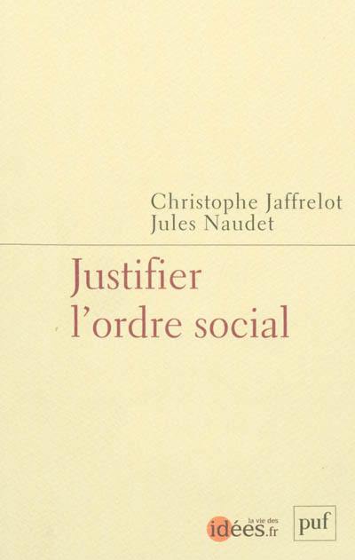 Justifier l'ordre social