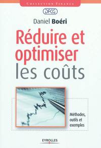 Réduire et optimiser les coûts : méthodes, outils et exemples