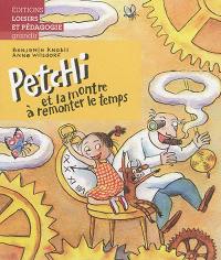 Petchi. Petchi et la montre à remonter le temps