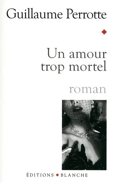 Un amour trop mortel