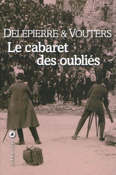 Le cabaret des oubliés