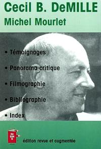 Cecil B. DeMille : le fondateur de Hollywood