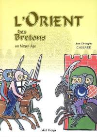 L'Orient des Bretons au Moyen Age