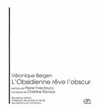 L'obsidienne rêve l'obscur