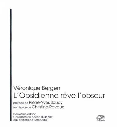 L'obsidienne rêve l'obscur