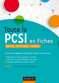 Toute la PCSI en fiches : maths, physique, chimie