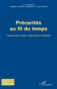 Précarités au fil du temps : trajectoires brisées, trajectoires maîtrisées