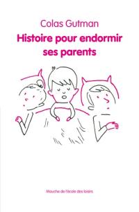 Histoire pour endormir ses parents