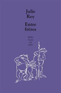 Entre frères