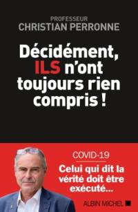 Décidément, ils n'ont toujours rien compris !