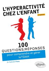 L'hyperactivité chez l'enfant (TDAH)