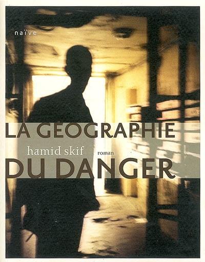 La géographie du danger