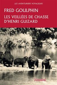 Les veillées de chasse d'Henri Guizard