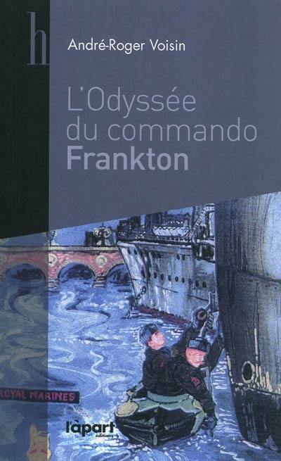 L'odyssée du commando Frankton : décembre 1942