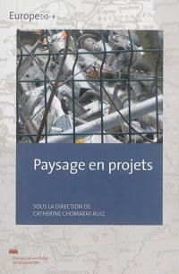 Paysage en projets