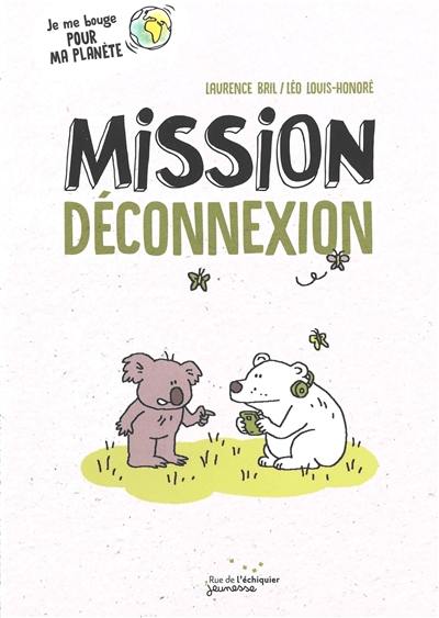 Mission déconnexion